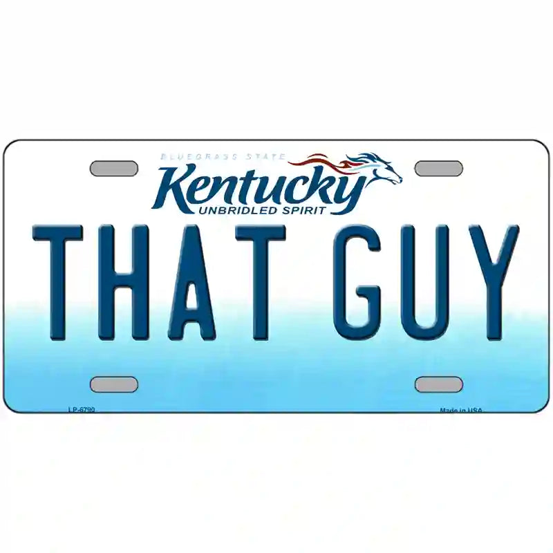 That Guy Kentucky Novelty Metal License Plate 24" x 12" (LLP)