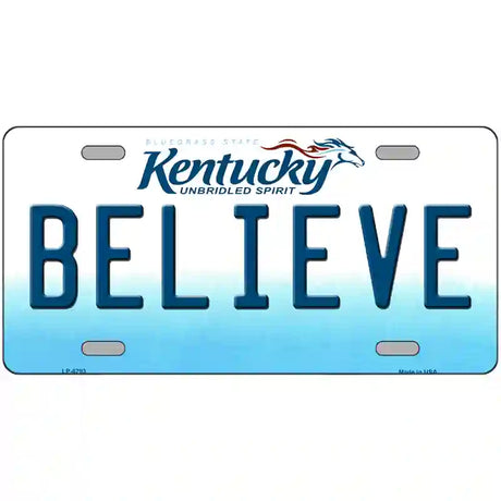 Believe Kentucky Novelty Metal License Plate 24" x 12" (LLP)