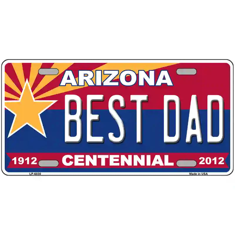 Arizona Centennial Best Dad Novelty Metal License Plate 24" x 12" (LLP)