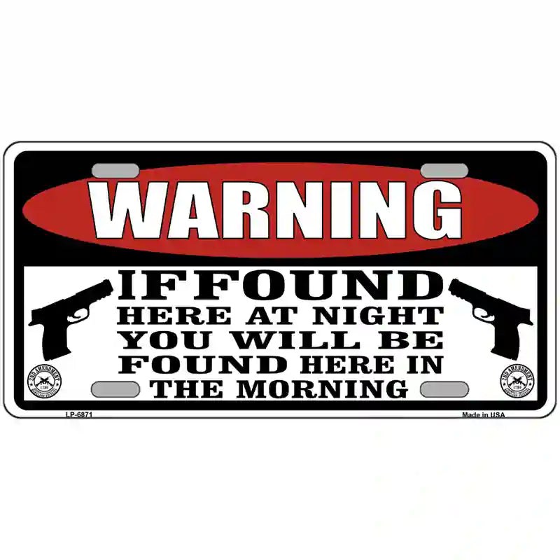 Warning If Found Novelty Metal License Plate 24" x 12" (LLP)