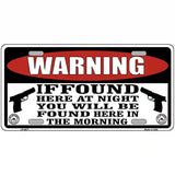 Warning If Found Novelty Metal License Plate 24" x 12" (LLP)