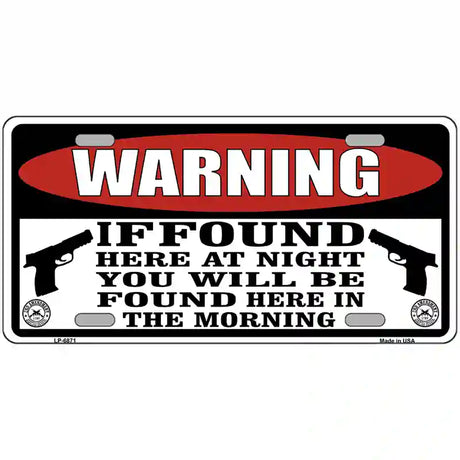 Warning If Found Novelty Metal License Plate 24" x 12" (LLP)