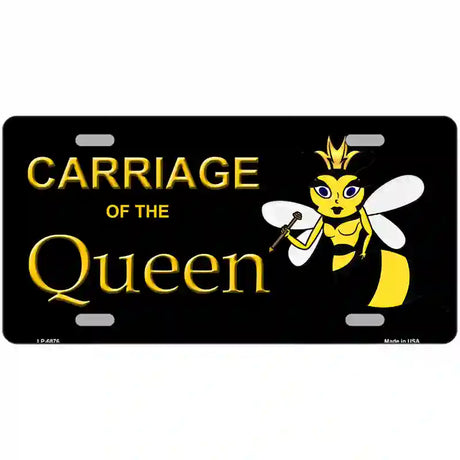 Carriage Of Queen Bee Metal Novelty License Plate 24" x 12" (LLP)