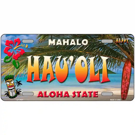 Hau oli Hawaii State Novelty Metal License Plate 24" x 12" (LLP)