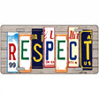 Respect Wood License Plate Art Novelty Metal License Plate 24" x 12" (LLP)