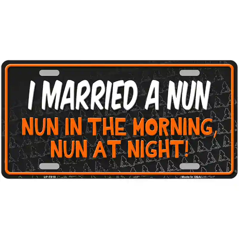 I Married A Nun Silhouettes Novelty Metal License Plate 24" x 12" (LLP)