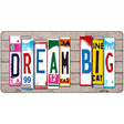 Dream Big Wood License Plate Art Novelty Metal License Plate 24" x 12" (LLP)