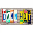 Damn Hot Wood License Plate Art Novelty Metal License Plate 24" x 12" (LLP)