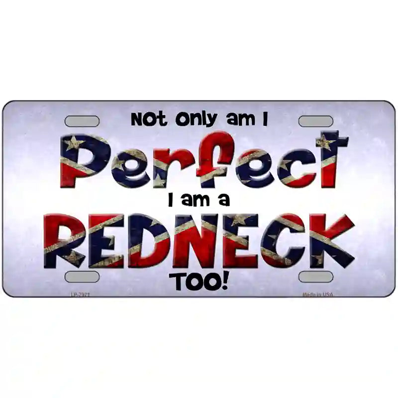 Perfect Redneck Novelty Metal License Plate 24" x 12" (LLP)