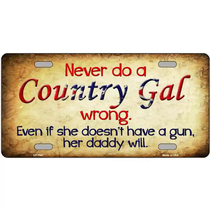 Country Gal Wrong Novelty Metal License Plate 24" x 12" (LLP)