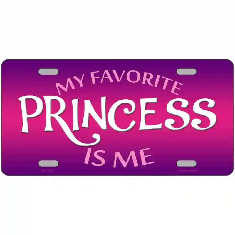 My Favorite Princess Is Me Novelty Metal License Plate 24" x 12" (LLP)