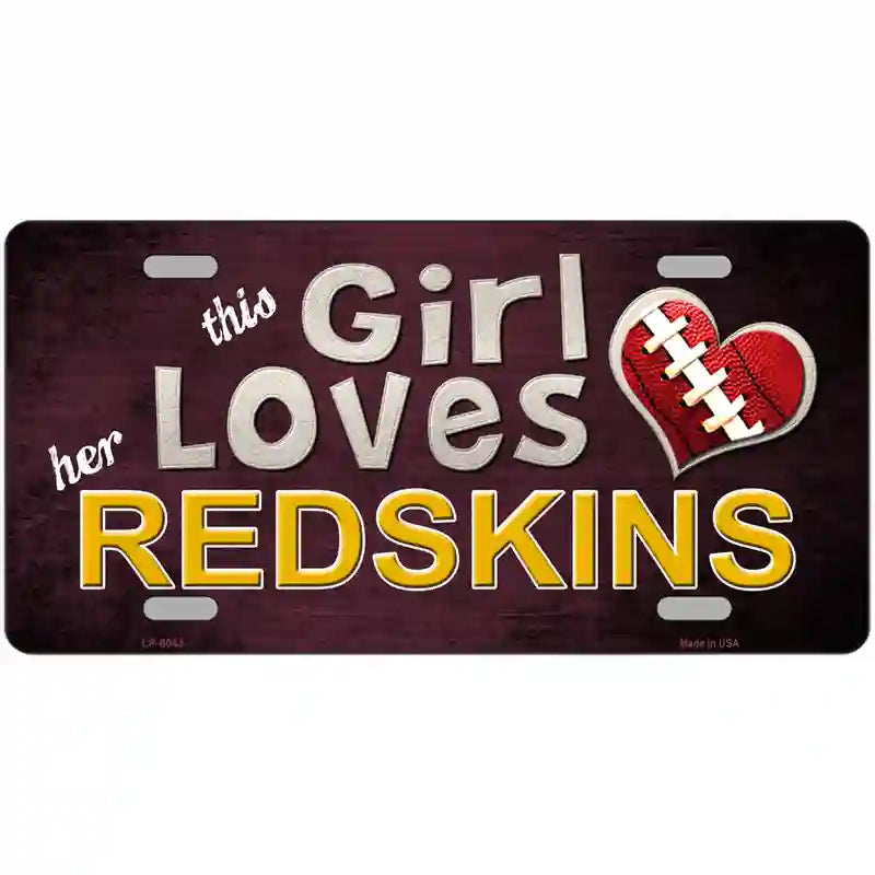 This Girl Loves Her Redskins Novelty Metal License Plate 24" x 12" (LLP)