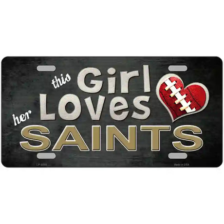 This Girl Loves Her Saints Novelty Metal License Plate 24" x 12" (LLP)