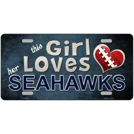 This Girl Loves Her Seahawks Novelty Metal License Plate 24" x 12" (LLP)