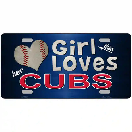 This Girl Loves Her Cubs Novelty Metal License Plate 24" x 12" (LLP)