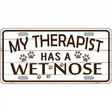 My Therapist Metal Novelty License Plate 24" x 12" (LLP)