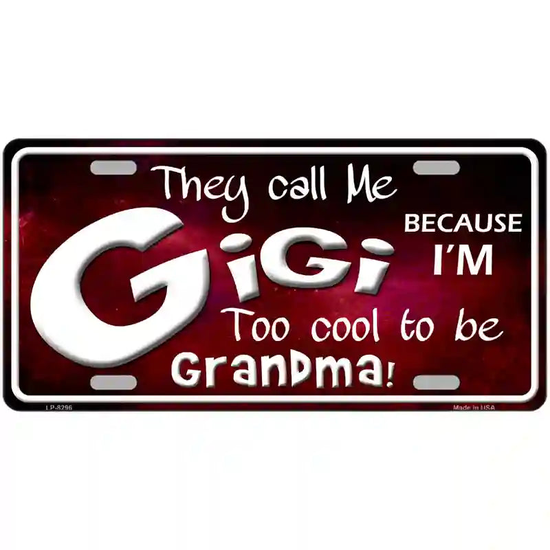 They Call Me Gigi Metal Novelty License Plate 24" x 12" (LLP)