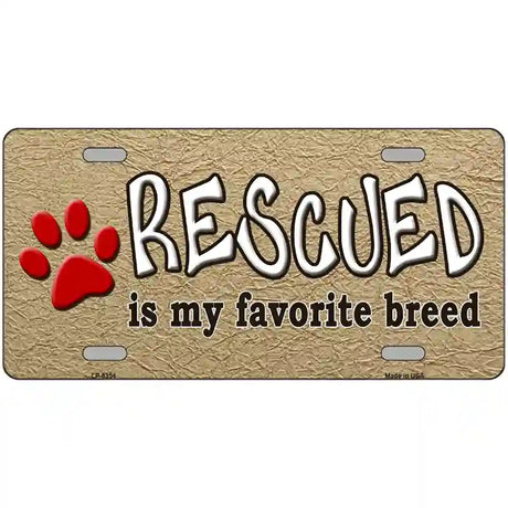 Rescued Is My Favorite Metal Novelty License Plate 24" x 12" (LLP)