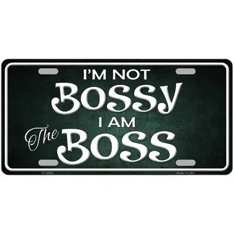 Im Not Bossy Metal Novelty License Plate 24" x 12" (LLP)