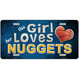 This Girl Loves Her Nuggets Novelty Metal License Plate 24" x 12" (LLP)