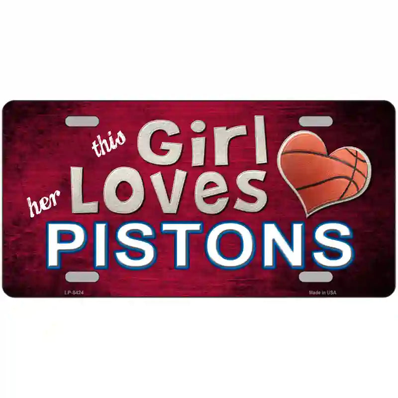 This Girl Loves Her Pistons Novelty Metal License Plate 24" x 12" (LLP)