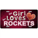 This Girl Loves Her Rockets Novelty Metal License Plate 24" x 12" (LLP)