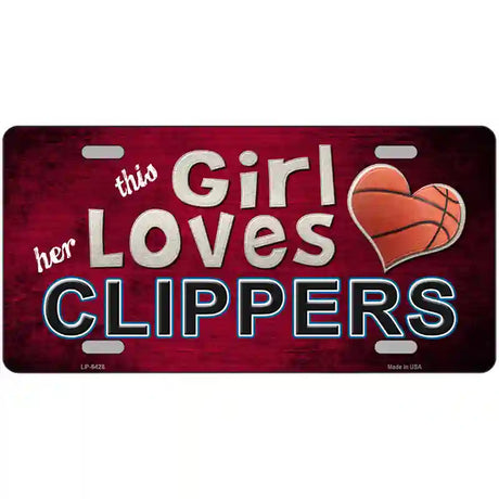 This Girl Loves Her Clippers Novelty Metal License Plate 24" x 12" (LLP)