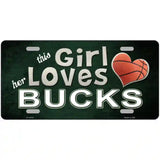 This Girl Loves Her Bucks Novelty Metal License Plate 24" x 12" (LLP)