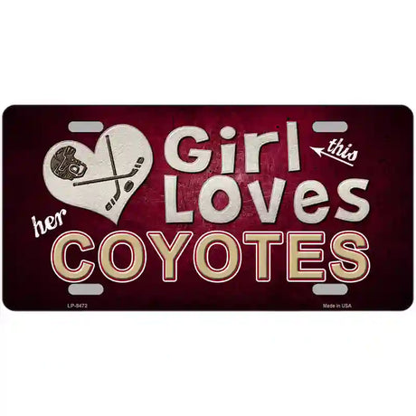 This Girl Loves Her Coyotes Novelty Metal License Plate 24" x 12" (LLP)