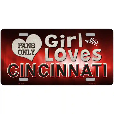 This Girl Loves Cincinnati Novelty Metal License Plate 24" x 12" (LLP)