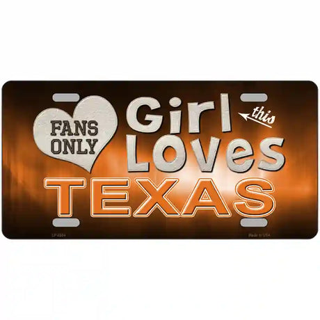 This Girl Loves Texas Novelty Metal License Plate 24" x 12" (LLP)