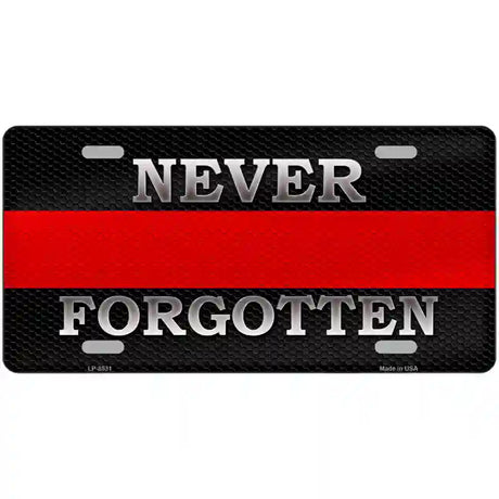 Never Forgotten Thin Red Line Metal Novelty License Plate 24" x 12" (LLP)