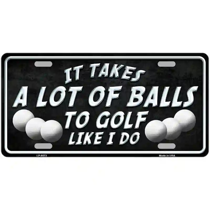 A Lot Of Balls Metal Novelty License Plate 24" x 12" (LLP)