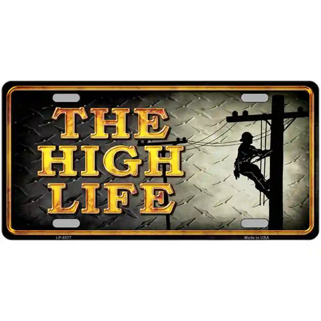 The High Life Metal Novelty License Plate 24" x 12" (LLP)