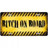 Bitch On Board Metal Novelty License Plate 24" x 12" (LLP)