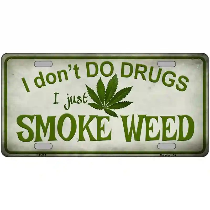 I Dont Do Drugs Metal Novelty License Plate 24" x 12" (LLP)