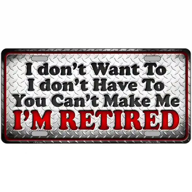 You Cant Make Me Metal Novelty License Plate 24" x 12" (LLP)