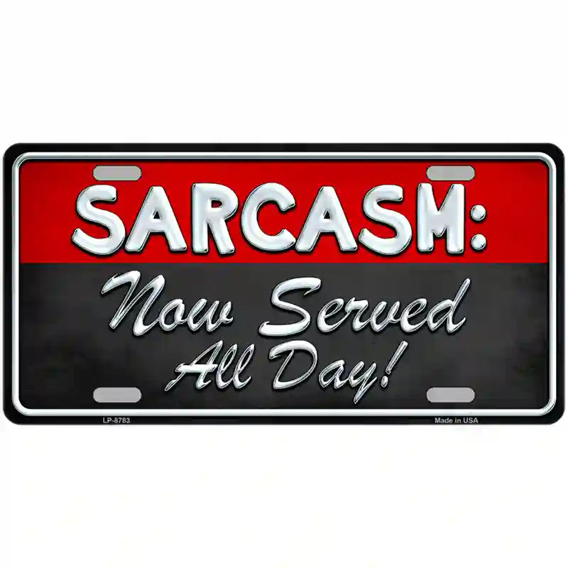 Sarcasm Metal Novelty License Plate 24" x 12" (LLP)