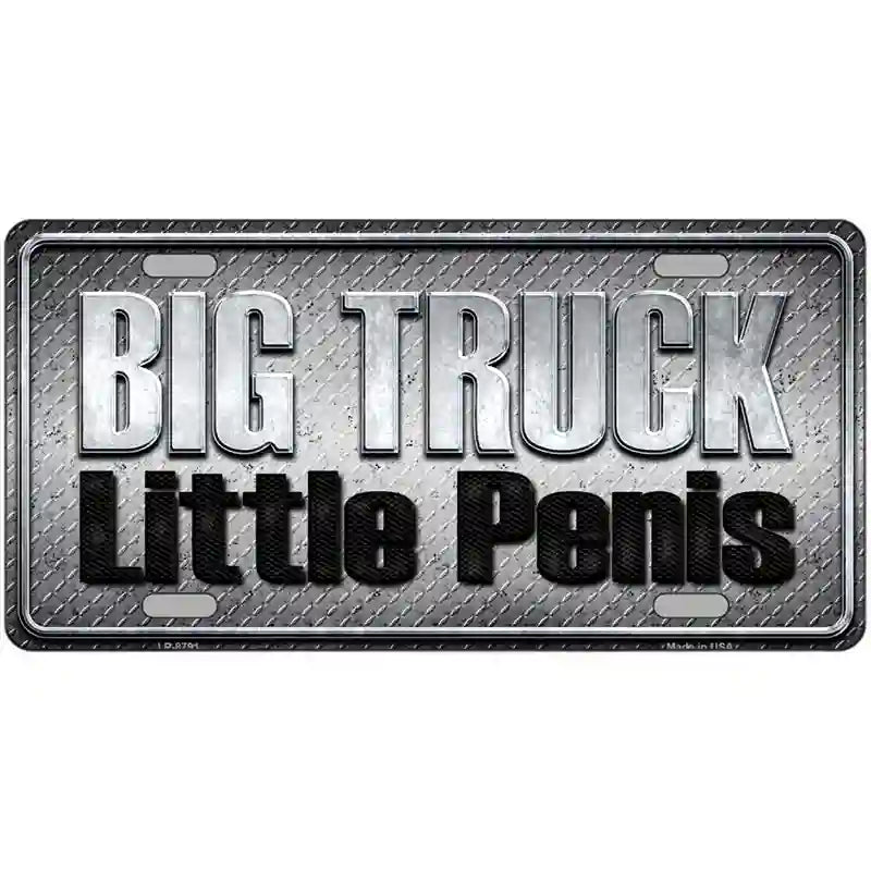 Big Truck Little Penis Metal Novelty License Plate 24" x 12" (LLP)