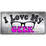 I Love My Geek Metal Novelty License Plate 24" x 12" (LLP)