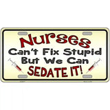 Nurses Sedate It Metal Novelty License Plate 24" x 12" (LLP)