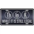 Think Metal Novelty License Plate 24" x 12" (LLP)