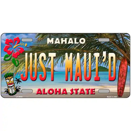 Just Mauid Hawaii Novelty Metal License Plate 24" x 12" (LLP)