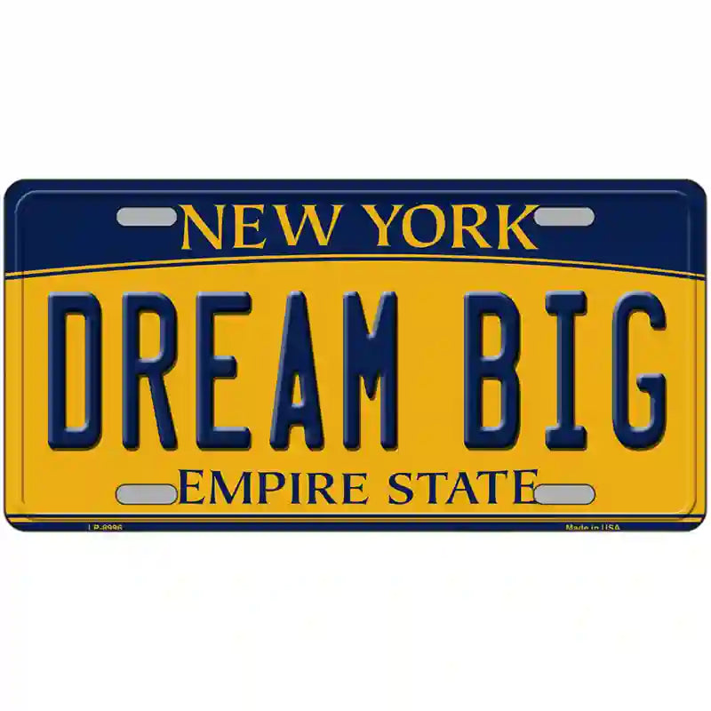 Dream Big New York Metal Novelty License Plate 24" x 12" (LLP)