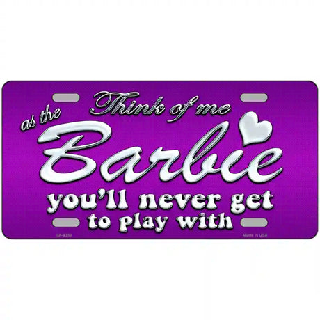 Barbie Never Play Metal Novelty License Plate 24" x 12" (LLP)