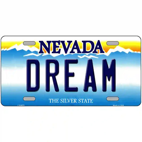 Dream Nevada Novelty Metal License Plate 24" x 12" (LLP)