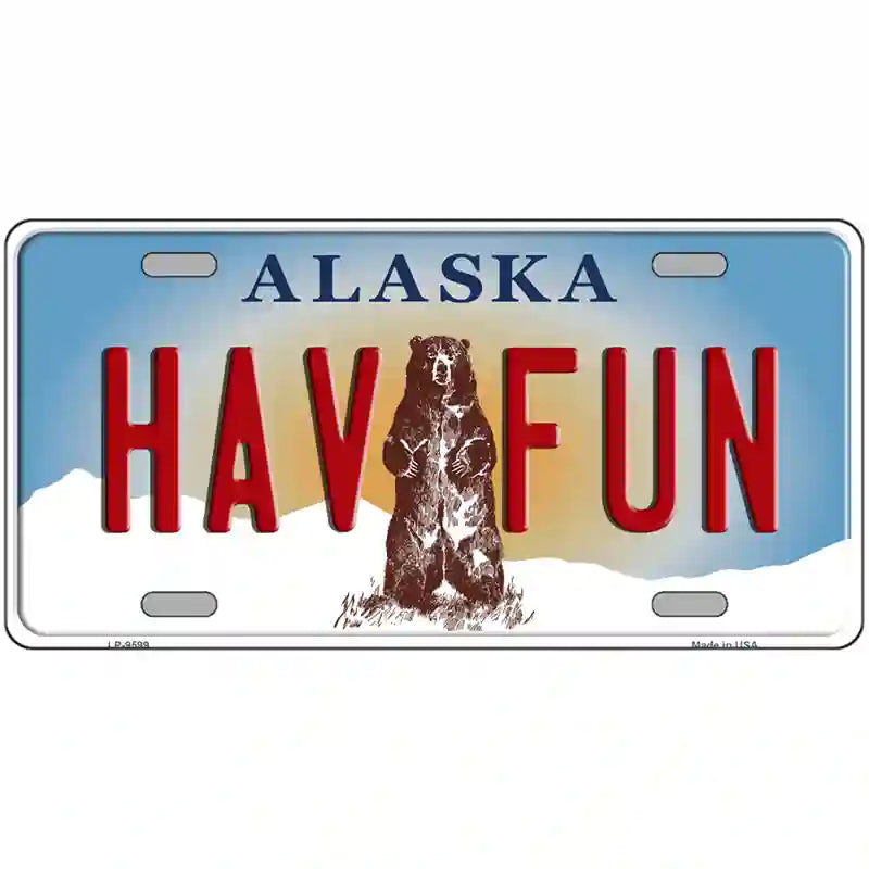 Hav Fun Alaska State Novelty Metal License Plate 24" x 12" (LLP)