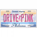 Drive Pink Alabama Novelty Metal License Plate 24" x 12" (LLP)