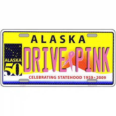 Drive Pink Alaska Novelty Metal License Plate 24" x 12" (LLP)