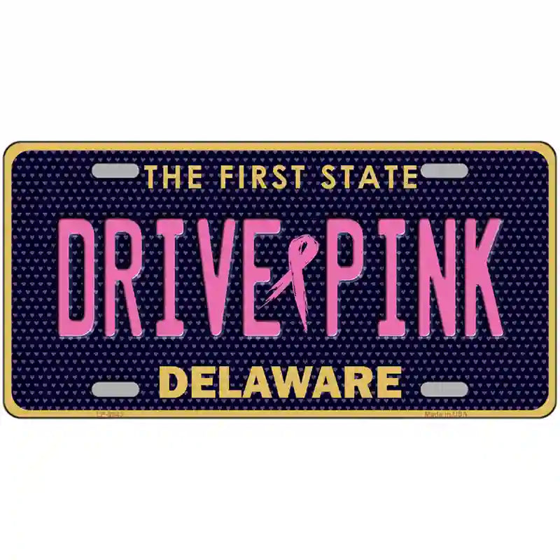 Drive Pink Delaware Novelty Metal License Plate 24" x 12" (LLP)